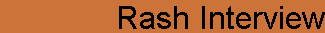Rash Interview